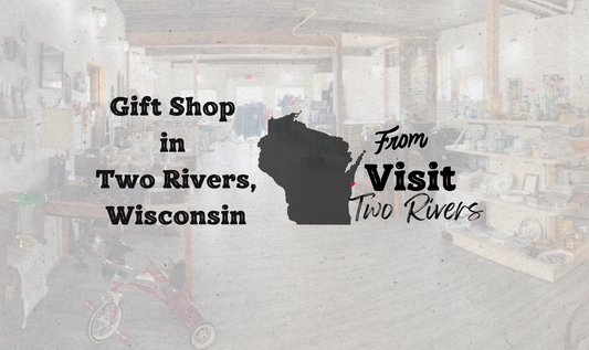 Best Gift Shop in Two Rivers – Everything You Need and More!